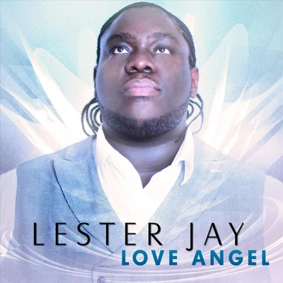 Lester Jay Love Angel