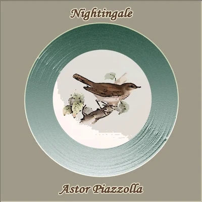 Astor Piazzolla Nightingale