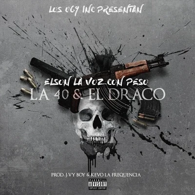 Elson Lavozconpeso La 40 & El Draco