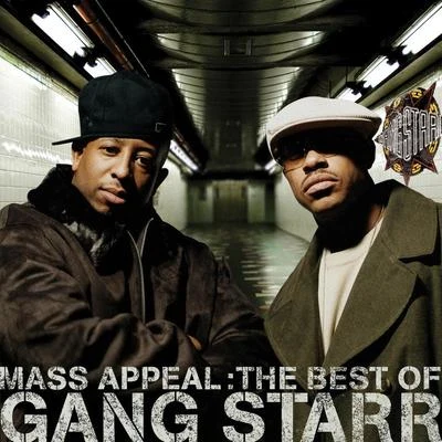 Gang Starr Mass Appeal: The Best Of Gang Starr