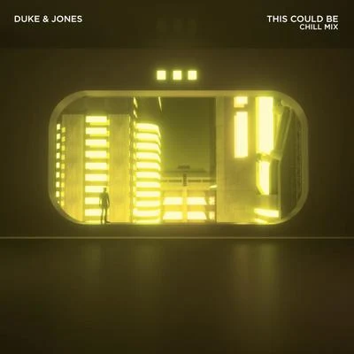 Duke & Jones This Could Be (Chill Mix)