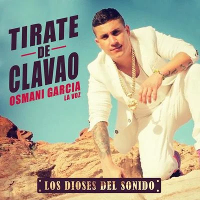 Osmani Garcia Tirate de Clavao