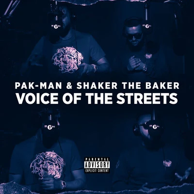 Shaker The Baker/Pak-Man Voice Of The Streets