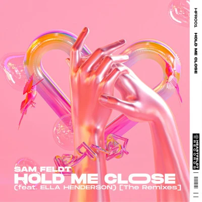 Ella Henderson/Sam Feldt Hold Me Close (feat. Ella Henderson) [The Remixes]