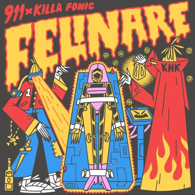 Killa Fonic/911 Felinare