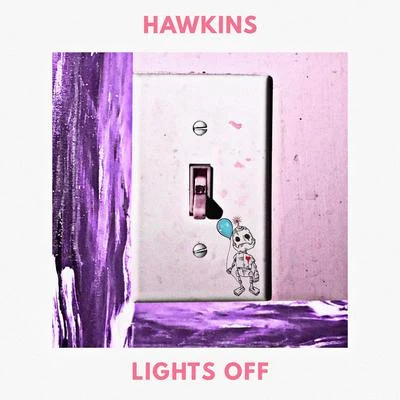 Hawkins Lights Off