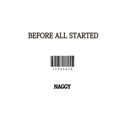 Naggy(A.K.A EnAce) Before All Started EP(2014)