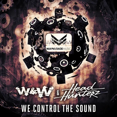 W&amp;W We Control The Sound