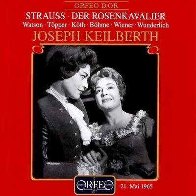 Joseph Keilberth STRAUSS, R.: Rosenkavalier (Der) [Opera] (Watson, K. Böhme, Töpper, Wiener, Köth, Waas, Bavarian State Opera Chorus and Orchestra, Keilbert)