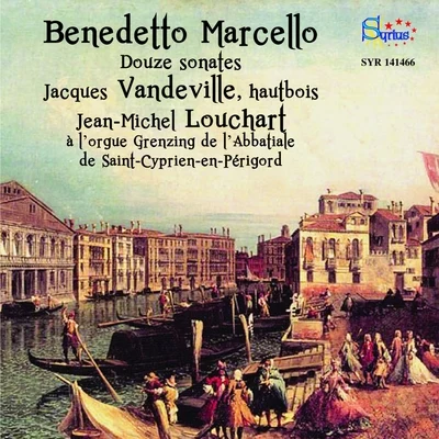 Jean-Michel Louchart/Jacques Vandeville Benedetto Marcello