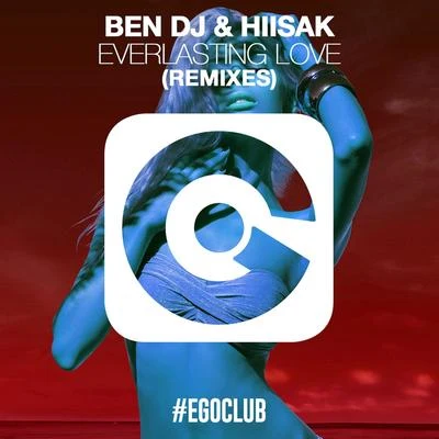 Ben DJ Everlasting Love (Remixes)