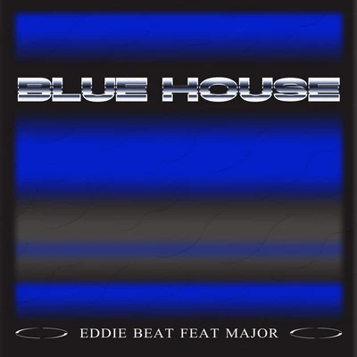 Eddie Beatz也是福 BLUE HOUSE