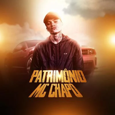 MC Chapo Patrimônio