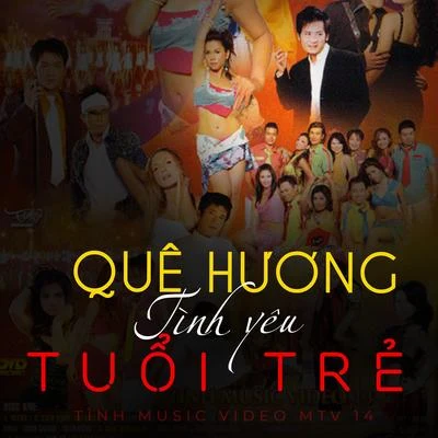 Phi Nhung/Thúy Khanh/Justin Nguyễn/Hồ Anh Dũng Quê Hương Tình Yêu & Tuổi Trẻ 18 (Tinh Music Video MTV 18)