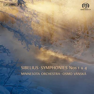 Minnesota Orchestra SIBELIUS, J.: Symphonies Nos. 1 and 4 (Minnesota Orchestra, Vanska)