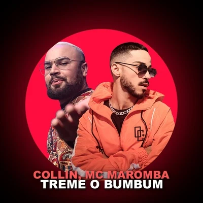 Collin/MC Maromba Treme o Bumbum