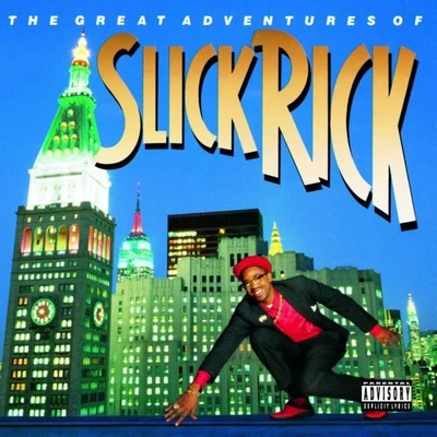 Slick Rick The Great Adventures Of Slick Rick