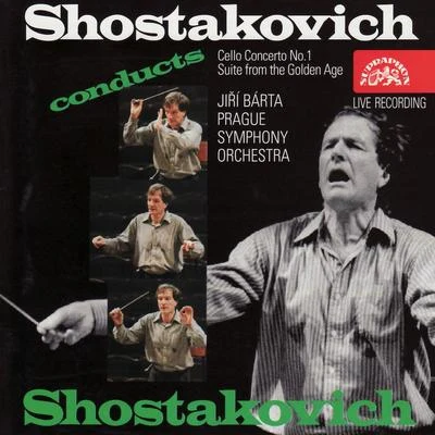 Ji?í Bárta/Prague Symphony Orchestra/Maxim Shostakovich/Dmitry Shostakovich Shostakovich: Concerto No. 1 in E flat Major, The Golden Age