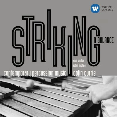 Robin Michael/Colin Currie/Sam Walton Striking a Balance