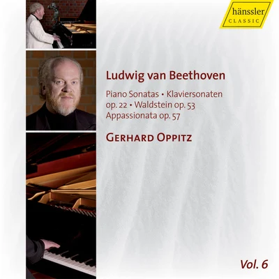 Gerhard Oppitz BEETHOVEN, L.: Piano Sonatas, Vol. 6 (Oppitz) - Nos. 11, 21, 23