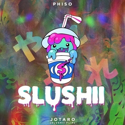 Slushii Jotaro