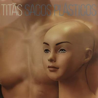 Titãs Sacos Plásticos (2019 Remastered)