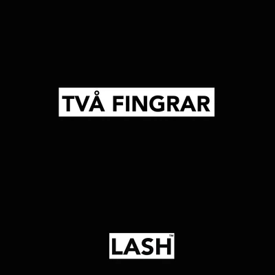 Lash Två fingrar