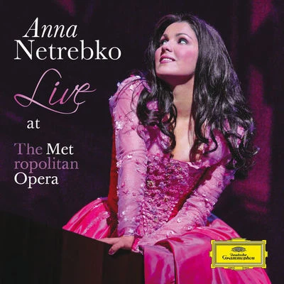 Anna Netrebko Anna Netrebko - Live at the Metropolitan Opera (Live At Metropolitan Opera House, New York2011)