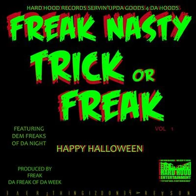 Freak Nasty Trick or Freak