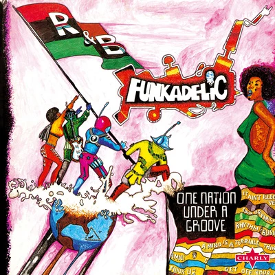 Funkadelic One Nation Under a Groove - Remastered Edition