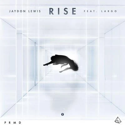 Largo/Jaydon Lewis Rise