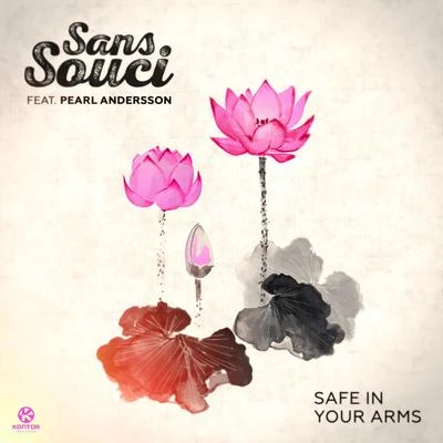 Sans Souci/Pearl Andersson Safe in Your Arms