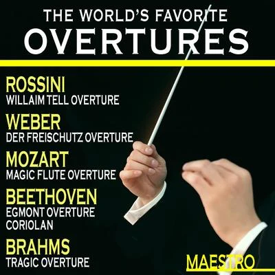 Gioachino Rossini The Worlds Favorite Overtures