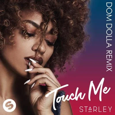 Dom Dolla/Starley Touch Me (Dom Dolla Remix)