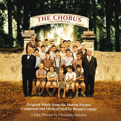 Bruno Coulais The Chorus (Original Motion Picture Soundtrack)