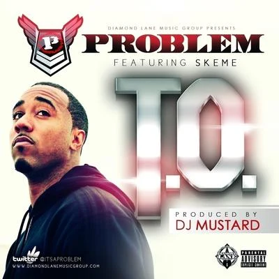 Problem T.O. (feat. Skeme)