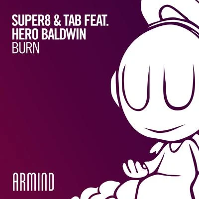 Hero Baldwin/Super8 & Tab Burn