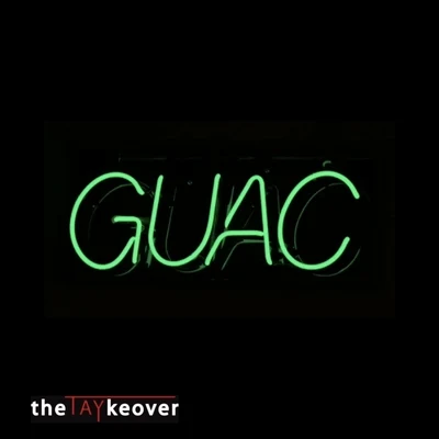 RikeLuxxBeats/theTAYkeover Guacamole (Radio)