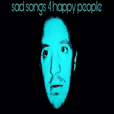 Stray Sad Songs 4 Happy People