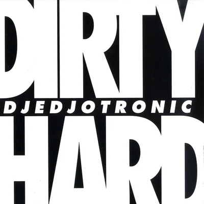 Spoek/Djedjotronic Dirty & Hard EP