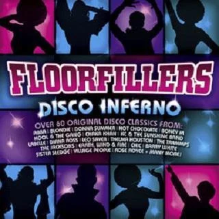 Lipps Inc./Sister Sledge/Patrick Hernandez/The Jacksons/KC And The Sunshine Band/Candi Staton Floorfillers - Disco Inferno