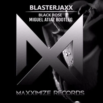 Miguel Atiaz Black Rose (Miguel Atiaz Bootleg)