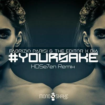 Fabrizio Parisi #yoursake (HDSe7eN Remix)