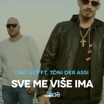 Toni der Assi Sve Me Vise Ima