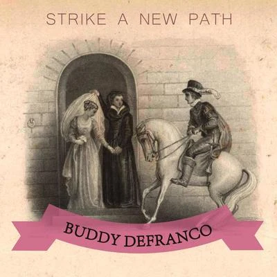 Buddy DeFranco Strike A New Path