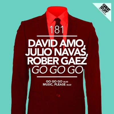 Julio Navas/David Amo/Rober Gaez Go Go Go