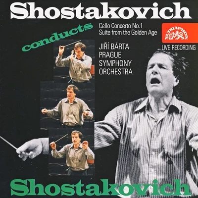 Prague Symphony Orchestra/Jiri Barta/Maxim Shostakovich Shostakovich: Cello Concerto No. 1, Suite from the Golden Age