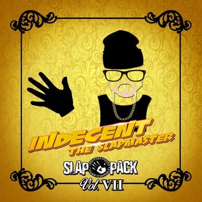 Indecent The Slapmaster Slap Pack, Vol. 7