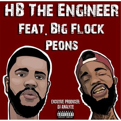 Big Flock/HB The Engineer Peons (feat. Big Flock)