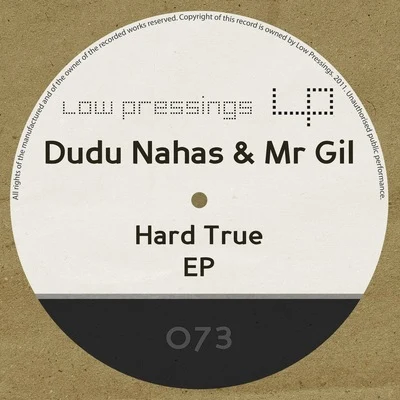 Mr Gil/Dudu Nahas Hard True